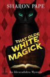 That Olde White Magick