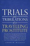 Trials and Tribulations of a Travelling Prostitute