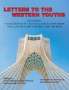 Letters to the Western Youths Including a Masterpiece of Cultural Reflections from the Land of Glory and Beauties-I.R. Iran