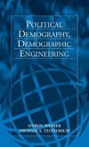 Political Demography, Demographic Engineering