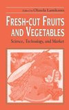 Fresh-Cut Fruits and Vegetables