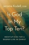 Is God in My Top Ten?