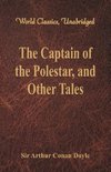 The Captain of the Polestar, and Other Tales (World Classics, Unabridged)