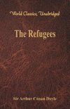 The Refugees (World Classics, Unabridged)