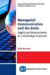 Managerial Communication and the Brain