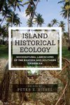 Island Historical Ecology