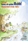 Komm, wir spielen Ukulele! Band 2. Ausgabe mit CD