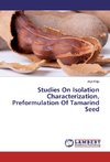 Studies On Isolation Characterization, Preformulation Of Tamarind Seed