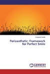 Perioesthetic: Framework for Perfect Smile