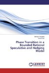 Phase Transition in a Bounded Rational Speculative and Hedging Model