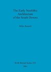The Early Neolithic Architecture of the South Downs