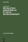 Révolution industrielle et sous-développement