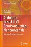 Cadmium based II-VI Semiconducting Nanomaterials