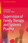 Supervision of Family Therapy and Systemic Practice