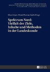 Spektrum Nord: Vielfalt der Ziele, Inhalte und Methoden in der Landeskunde