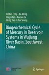 Feng, X: Biogeochemical Cycle of Mercury in Reservoir System