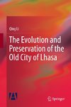 The Evolution and Preservation of the Old City of Lhasa