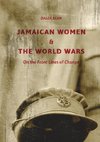 Jamaican Women and the World Wars