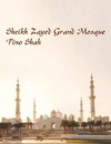 Shah, P: Sheikh Zayed Grand Mosque