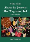 Alarm im Jenseits / Der Weg zum Chef