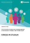 Stress im Studium. Psychische Belastungen und Erkrankungen bei Studierenden im Präsenz- und im Fernstudium