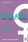 Regulating the Lives of Women