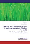 Testing and Development of Evapotranspiration Models for India