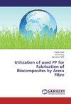 Utilization of used PP for Fabrication of Biocomposites by Areca Fibre