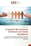 La gestion des frontières extérieures de l'Union européenne