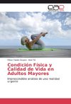 Condición Física y Calidad de Vida en Adultos Mayores