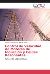 Control de Velocidad de Motores de Inducción y Celdas Resonantes