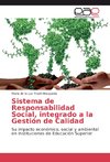 Sistema de Responsabilidad Social, integrado a la Gestión de Calidad