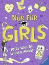 Nur für Girls - Alles was du wissen musst