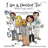 I am A Doctor Too