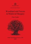 Woodland and Forests in Medieval Hungary