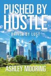 Pushed by Hustle