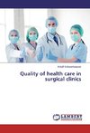 Quality of health care in surgical clinics