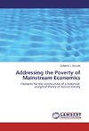 Addressing the Poverty of Mainstream Economics