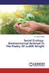 Social Ecology: Environmental Activism In The Poetry Of Judith Wright