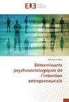 Déterminants psychosociologiques de l'intention entrepreneuriale