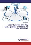 Security Issues and Key Management of Mobile Ad Hoc Networks