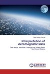 Interpretation of Aeromagnetic Data