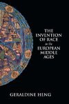 The Invention of Race in the European Middle             Ages