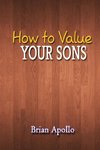 How to Value Your Sons