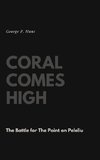 Coral Comes High