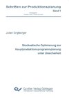 Stochastische Optimierung zur Hauptproduktionsprogrammplanung unter Unsicherheit