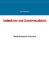 Instruktion und Arzneiverzeichnis