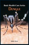 Basic Health Care Series - Dengue