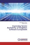 Improving Service Availability of Singleton Software Component