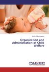 Organization and Administration of Child Welfare